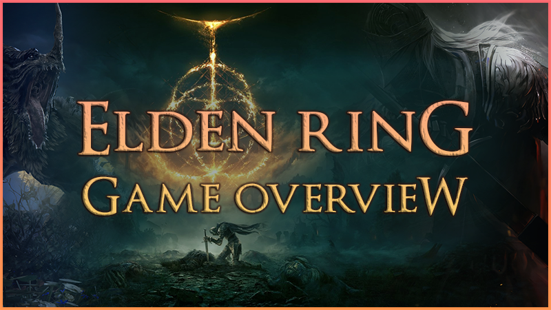 Game Overview: Elden Ring