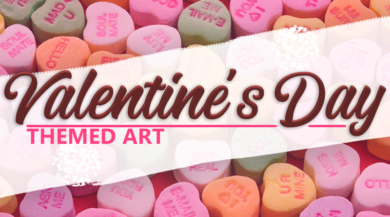 Valentine's Day Themed Art, 2023! ❤️