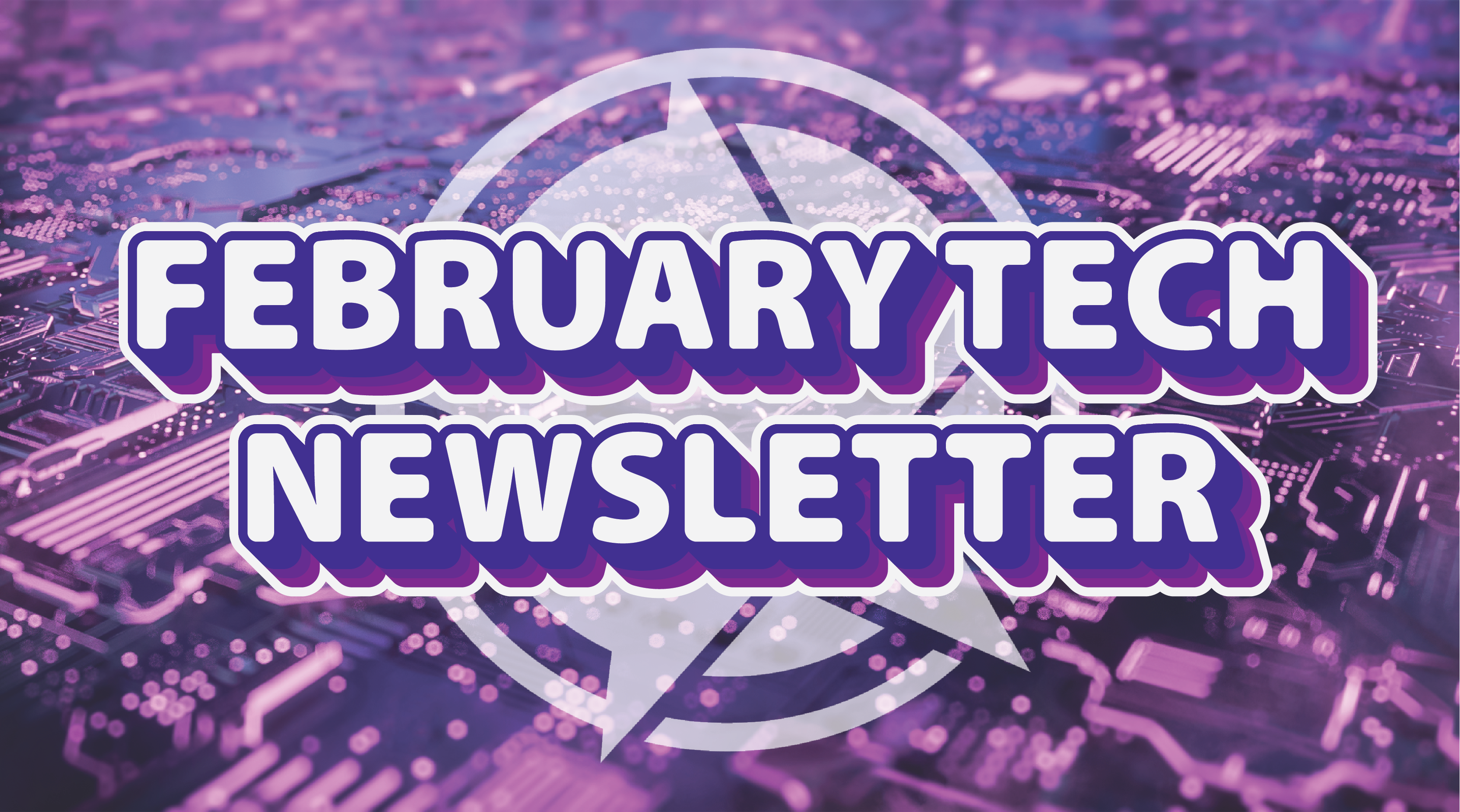 Feb Tech Newsletter.png