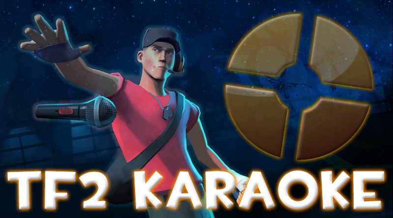 TF2 Karaoke Night ! | November 13th, 2020