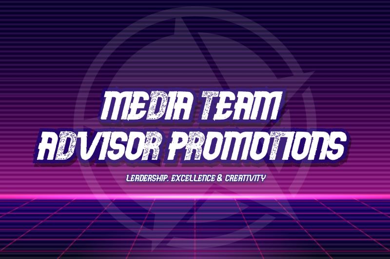 Media Team Advisor Promotions.jpg