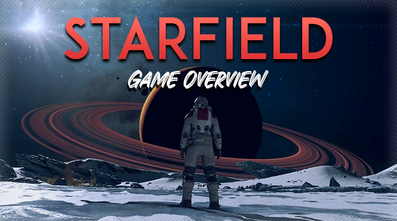 Game Overview - Starfield