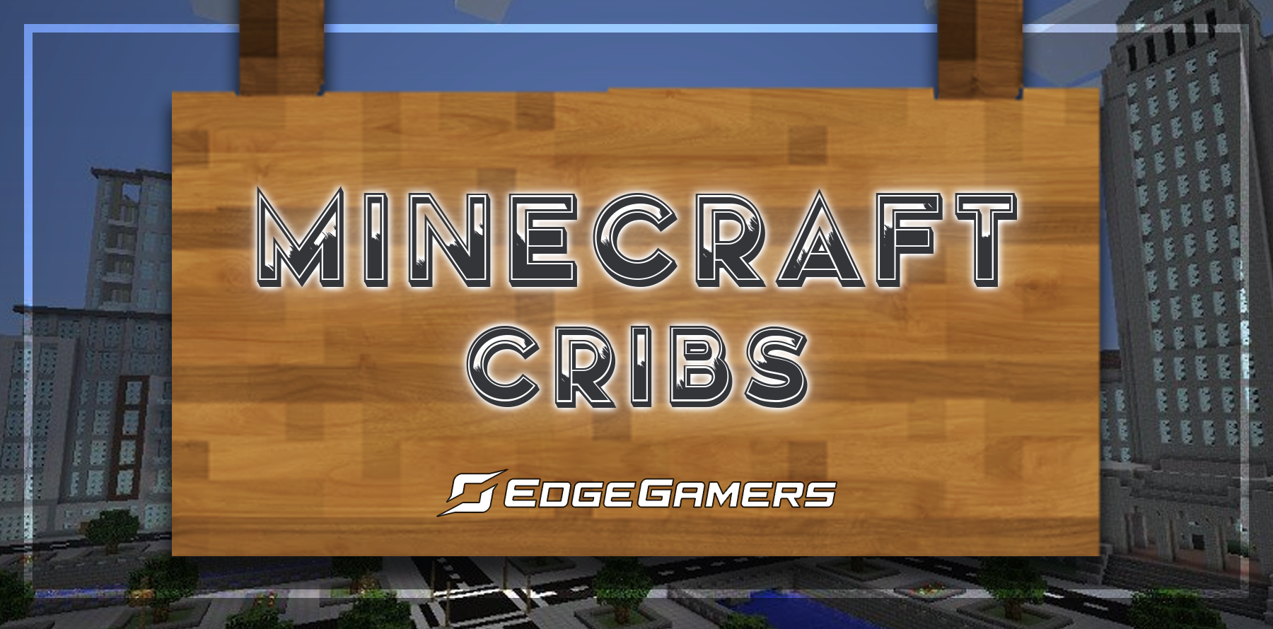 Minecraft Cribs - January 2024