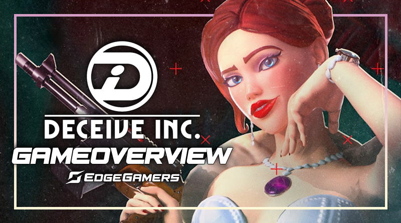 Game Overview - Deceive Inc!