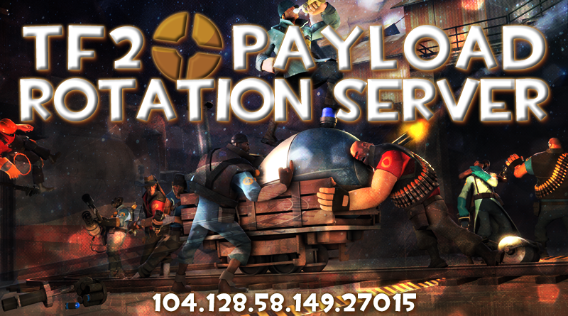 Team Fortress 2 - New Payload Rotation Server!