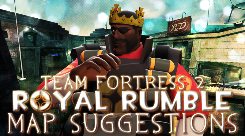 December Royal Rumble Map Suggestions!