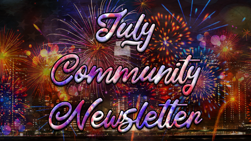 July Community Newsletter